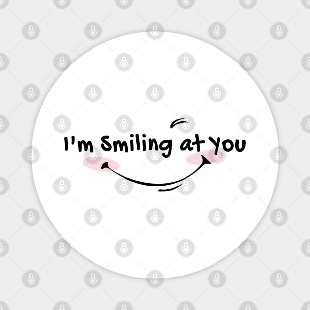 im smiling at you Magnet by salah_698